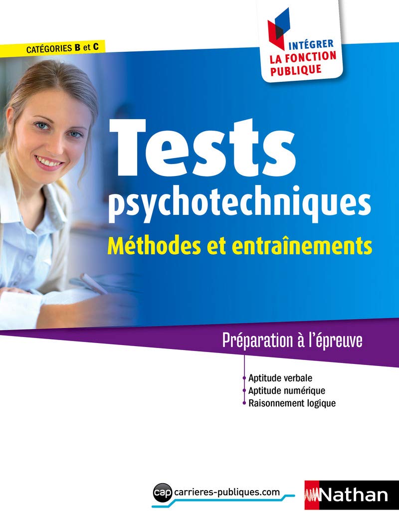 Tests psychotechniques - Méthodes et entraînements Catégorie B et C Intégrer la fonction publique Business, Finance & Career
