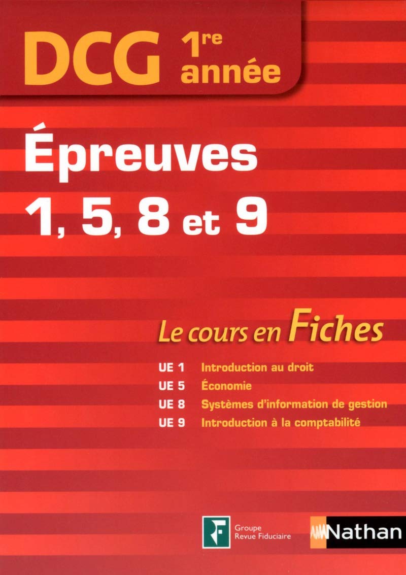 DCG 1re année - Épreuves 1,5,8 et 9 Le cours en Fiches DCG Business, Finance & Career