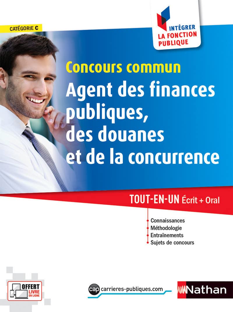 Concours commun Agent des finances publiques, des douanes et de la concurrence Cat. C - IFP: Tout-en-un écrit + oral Catégorie C Business, Finance & Career