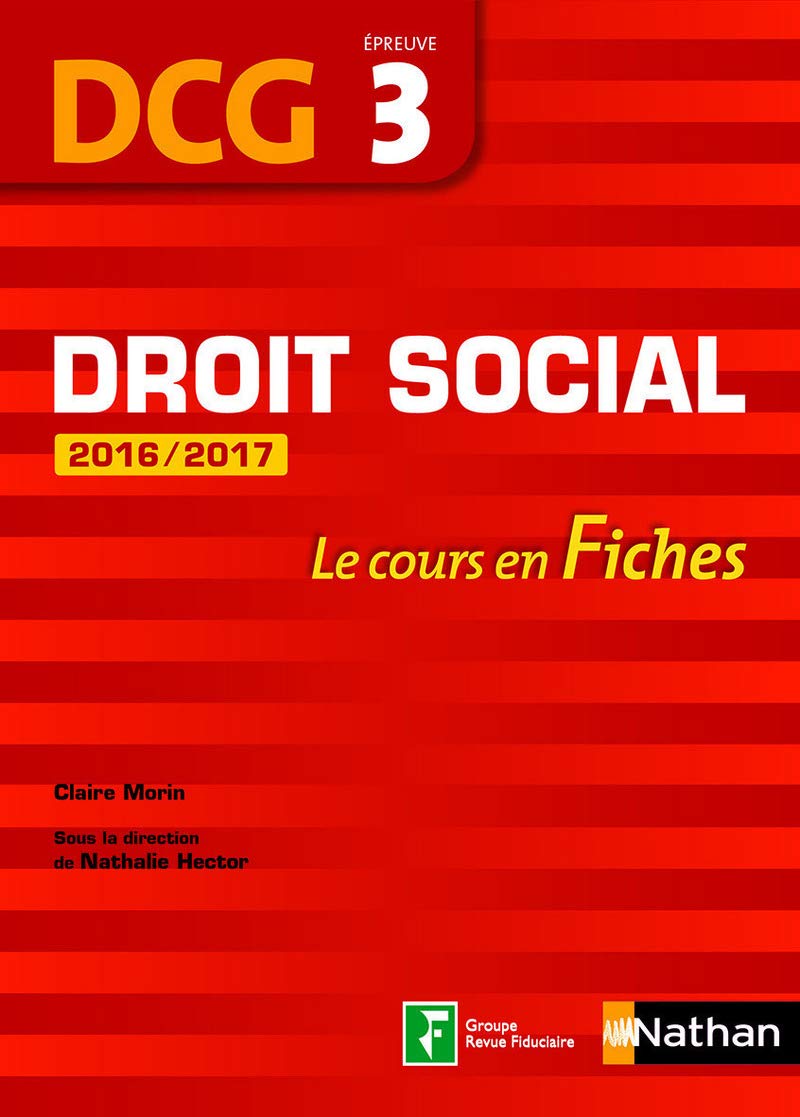 Droit social 2016/2017 DCG - Épreuve 3 - Fiches DCG Livre Business, Finance & Career