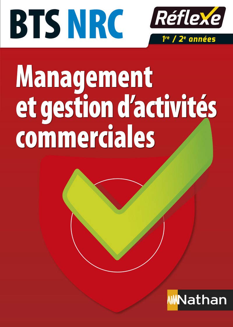 Réussir l'étude de cas de MGAC BTS NRC - Guide réflexe N 86 - 2016: Avec un livret détachable Study Guides