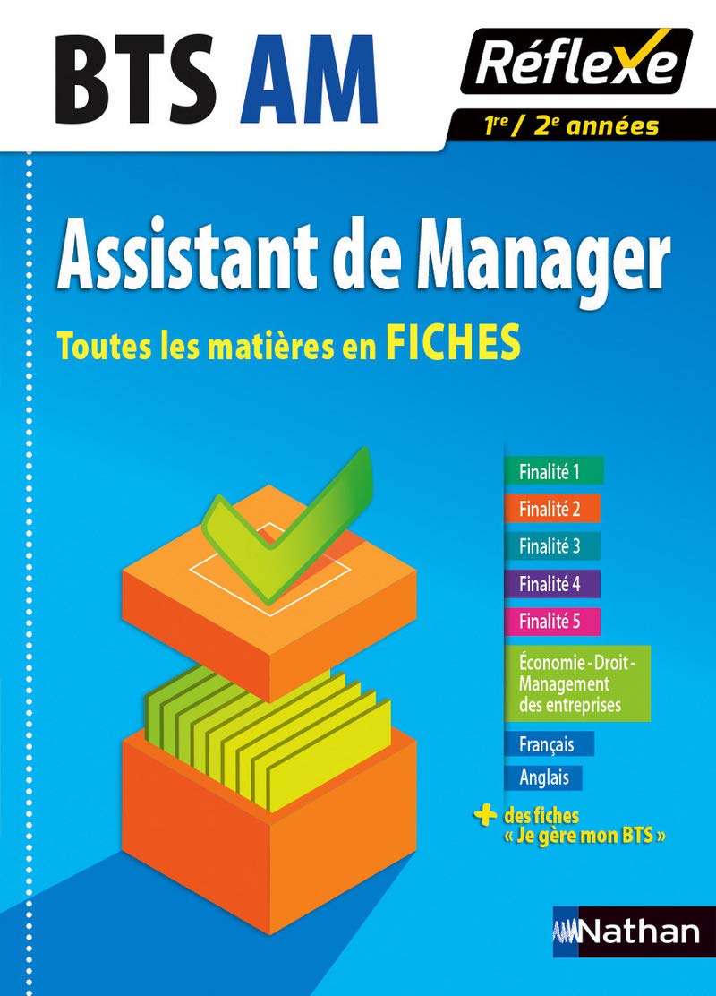 BTS AM Assistant de manager - Toutes les matières en Fiches N 9 - 2016 (09): Toutes les matières en Fiches 1re/2e années Business, Finance & Career