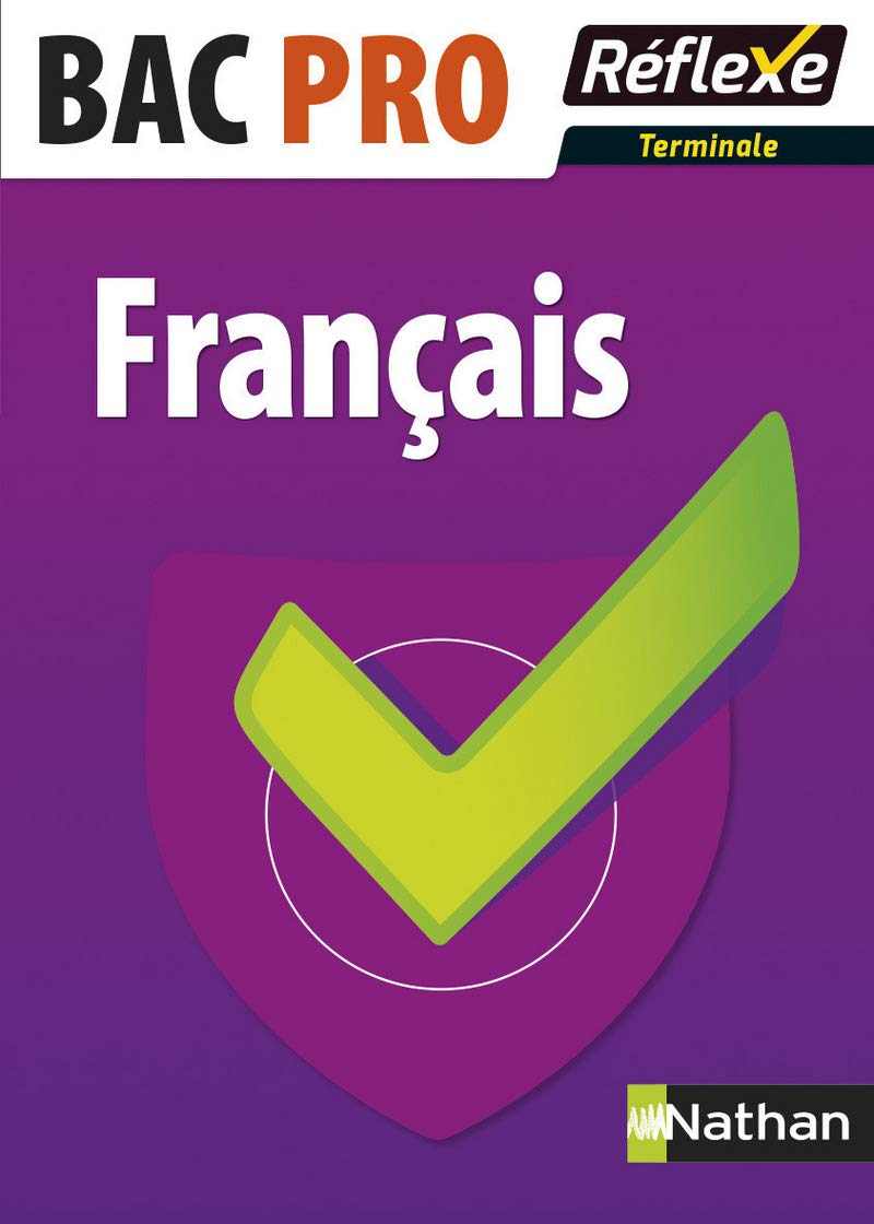 Français Bac pro (Terminale) - Guide Réflexe N 14 - 2016 (14) Professional & Reference Books