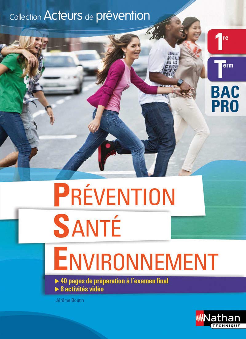 Prévention Santé Environnement 1ère/Term Bac pro - élève (Acteurs de prévention) - 2016 Education & Training