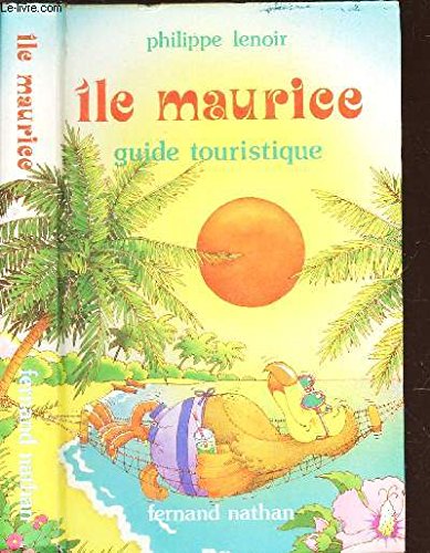 Île Maurice : guide touristique. Books