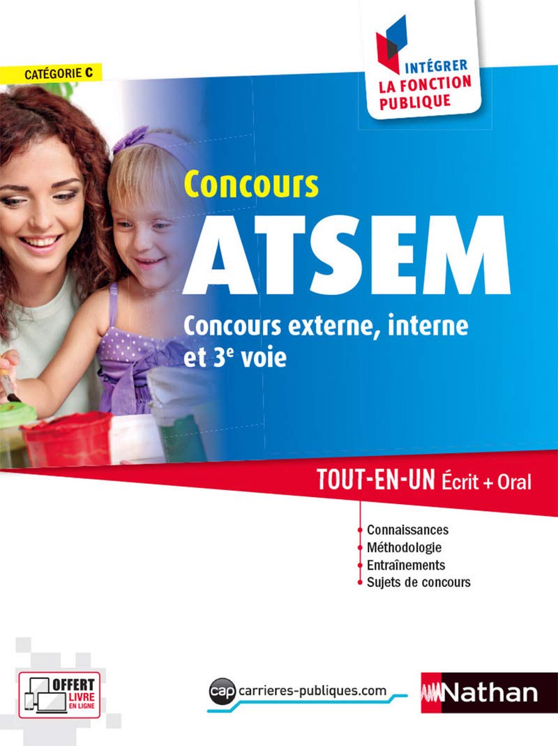 Concours ATSEM Catégorie C - Intégrer la fonction publique - 2017 Tout-en-un: Tout-en-un Ecrit + Oral Business, Finance & Career