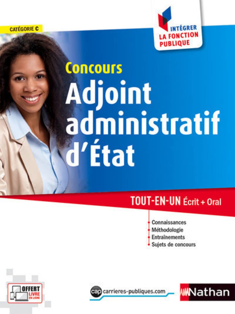 Concours adjoint administratif d'état - N 2 Catégorie C (Intégrer la fonction publique) - 2016: Tout-en-un écrit + oral Business, Finance & Career