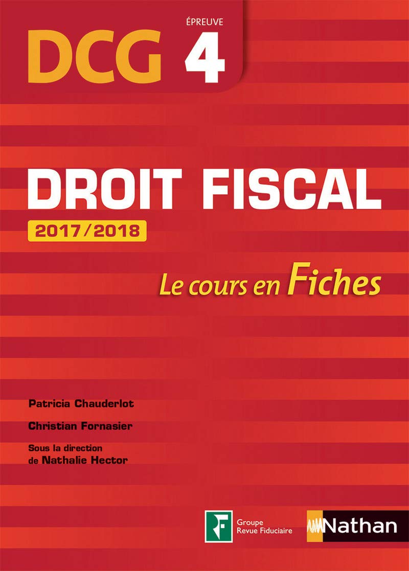 Droit fiscal Epreuve 4 DCG - Le cours en fiches 2017/2018 Business, Finance & Career