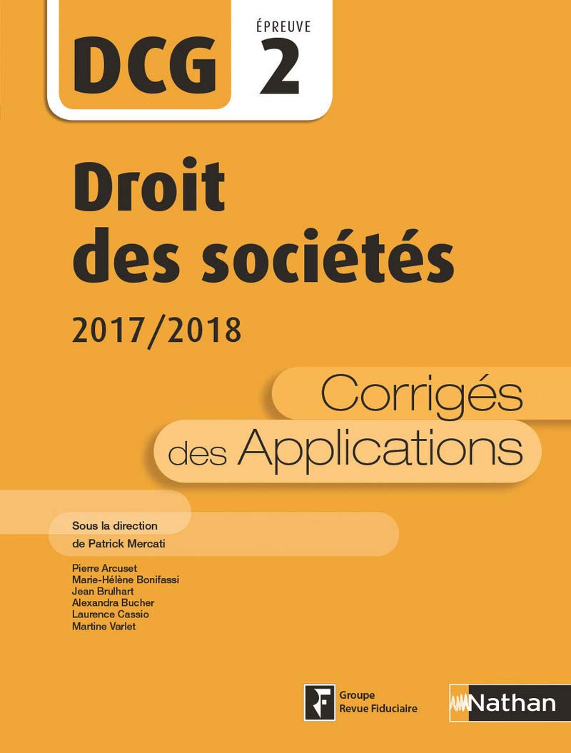 Droit des sociétés DCG Epreuve 2 Corrigés des applications 2017 Business, Finance & Career