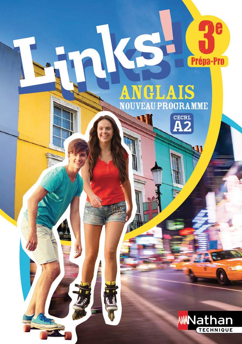 Links Anglais - Niveau A2 - 3ème Prépa-pro - Elève 2017 Education & Training