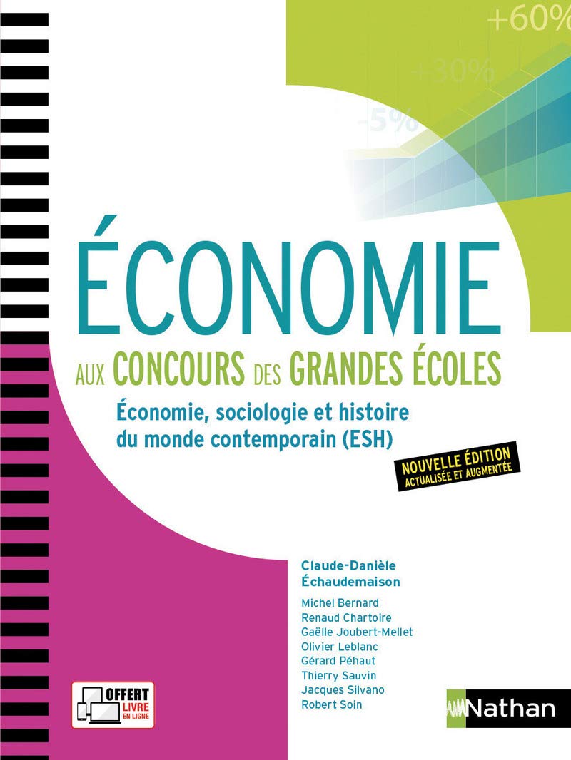 Économie aux concours des grandes écoles - 1ère et 2ème années - 2017: Economies, sociologie et histoire du monde contemporain, Economie appronfondie 1re et 2e années Business, Finance & Career