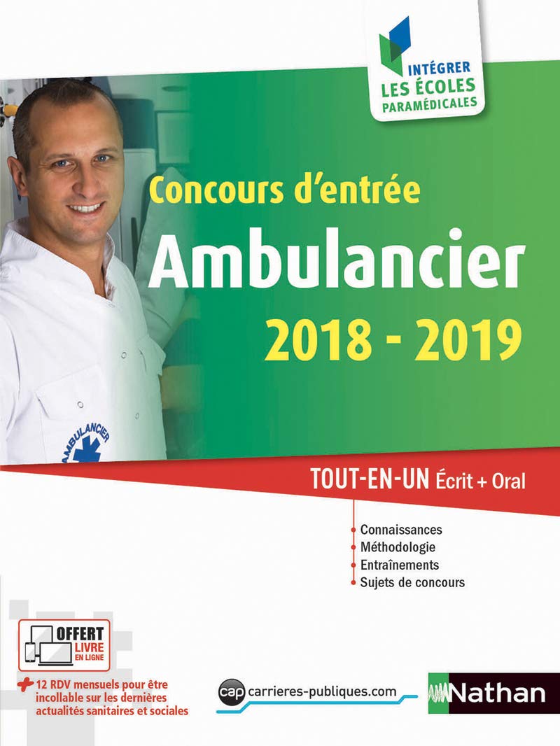 Concours d'entrée ambulancier 2018/2019 - Numéro 49 Intégrer les écoles paramédicales - 2018 Business, Finance & Career