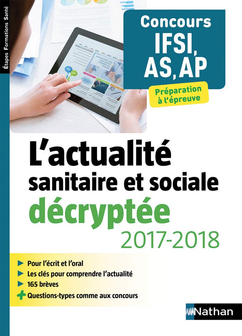 L'actualité sanitaire et sociale décryptée 2017/2018 pour IFSI/AS/AP -Etapes formations santé - 2017 Business, Finance & Career