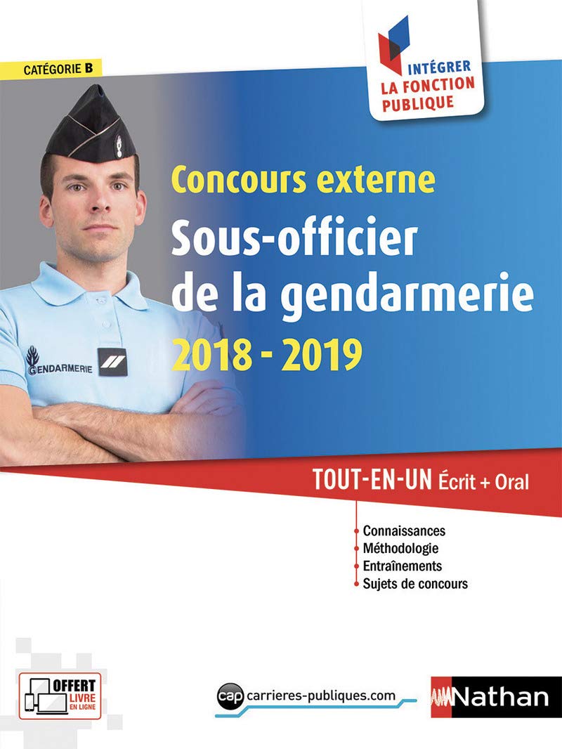 Concours Sous-officier de la gendarmerie 2018-2019Cat B numéro 23 (Intégrer fonction publique) 2018: Tout-en-un écrit + oral Business, Finance & Career