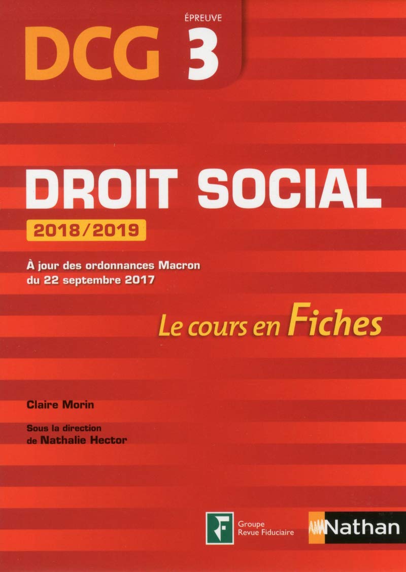 Droit social 2018/2019 DCG Epreuve 3 - Le cours enfiches - 2018 Business, Finance & Career