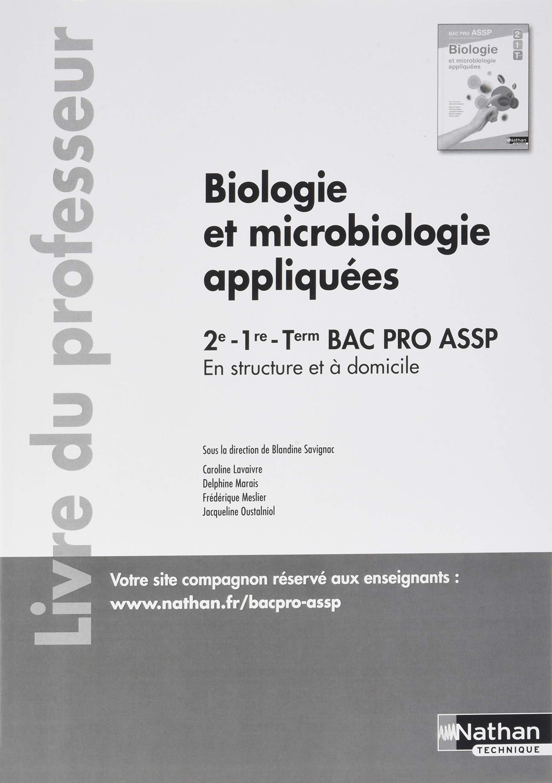 Biologie et microbiologie appliquées Bac Pro ASSP 2de, 1re, Tle : En structure et à domicile: Livre du professeur book