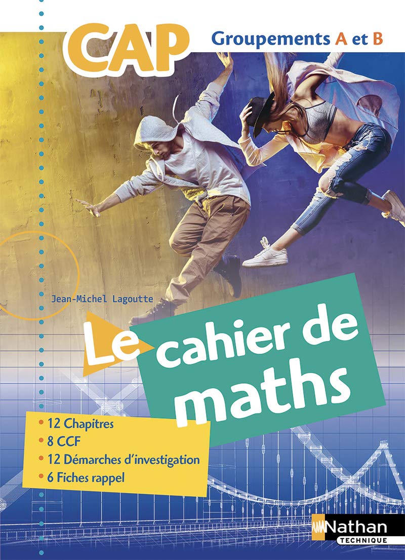 Mathématiques - CAP industriel - Groupements A et B - Elève - 2018 Education & Training