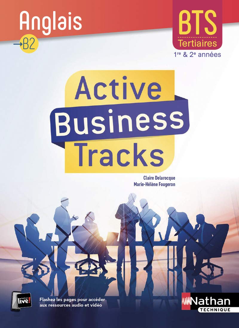 Active Business Tracks - Anglais B2 - BTS 1ère et 2ème années - Elève 2018 Study Guides