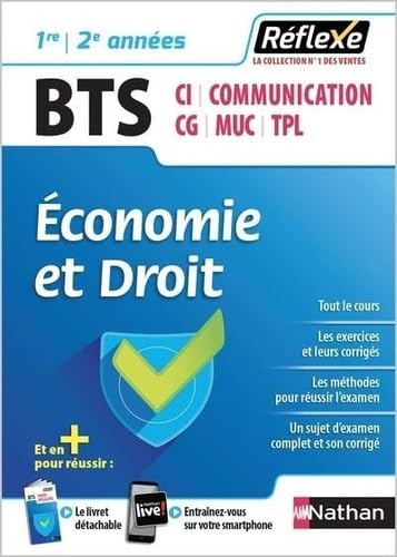 Economie et droit - BTS 1ère/2ème années - Toutes spécialités (Guide Réflexe N° 6) - 2018 Business, Finance & Career