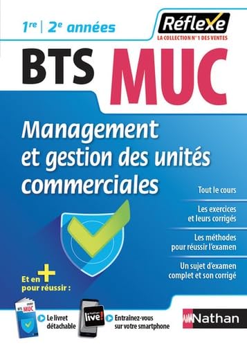 Management et gestion des unités commerciales BTS MUC 1re/2e années (Guide Réflexe Numéro 85) 2018 Business, Finance & Career