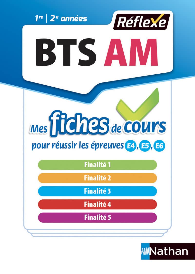 BTS Assistant de Manager (Finalités : 1-2-3-4-5) - (Mes fiches de cours - Réflexe N°5) -2018 Business, Finance & Career