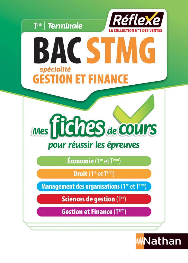 Gestion et Finance -1ère/Terminale BAC STMG - mes fiches de cours - Réflexe numéro 10 - 2018 Professional & Reference Books