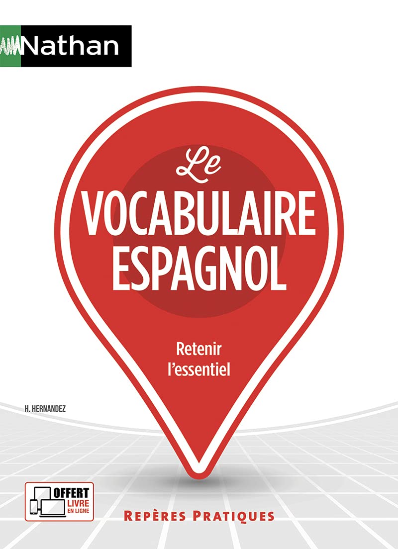 Le vocabulaire espagnol - (Repères pratiques N°57) - 2018 Foreign Languages ​​& Dictionaries