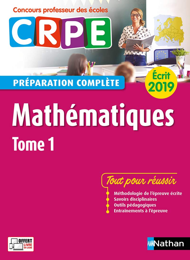 Mathématiques - tome 1 Préparation complète - Ecrit 2019 - Concours professeur des écoles - 2018 Books