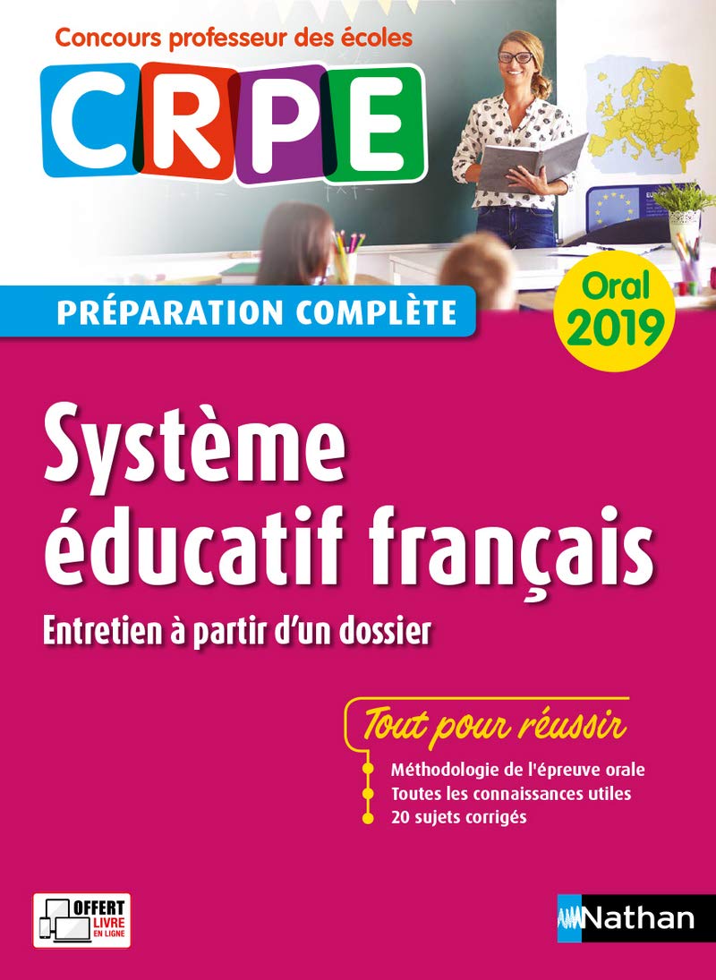 Système éducatif français - Oral 2019 - Préparation complète (Concours Professeur des écoles) 2019: Préparation complète, oral Books
