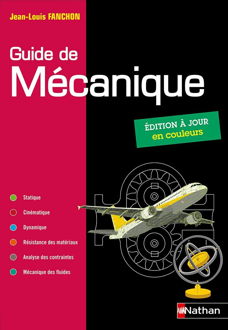 Guide de mécanique BTS - DUT - Licence - Classes prépas PTSI et TSI - Elève - 2019 Study Guides