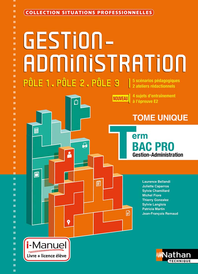 Gestion Administration Pôles 1/2/3 - Term Bac Pro (Situations Professionnelles) Livre + licence élèv: Tome unique Education & Training