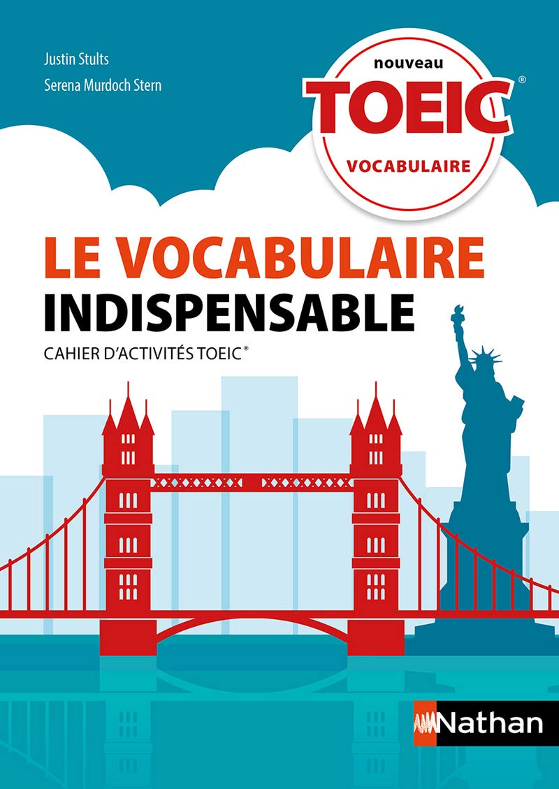 Le vocabulaire indispensable TOEIC - Cahier d'activités - 2019 Foreign Languages ​​& Dictionaries
