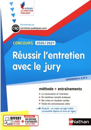 Réussir l'entretien avec le jury : catégories A, B et C, concours 2020-2021 : méthode + entraînements Business, Finance & Career