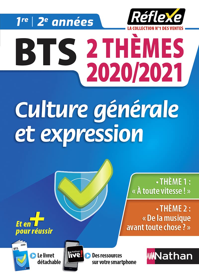 Culture générale et expression BTS - Deux thèmes 2020/2021 (Guide Réflexe N°98) 2020 Study Guides