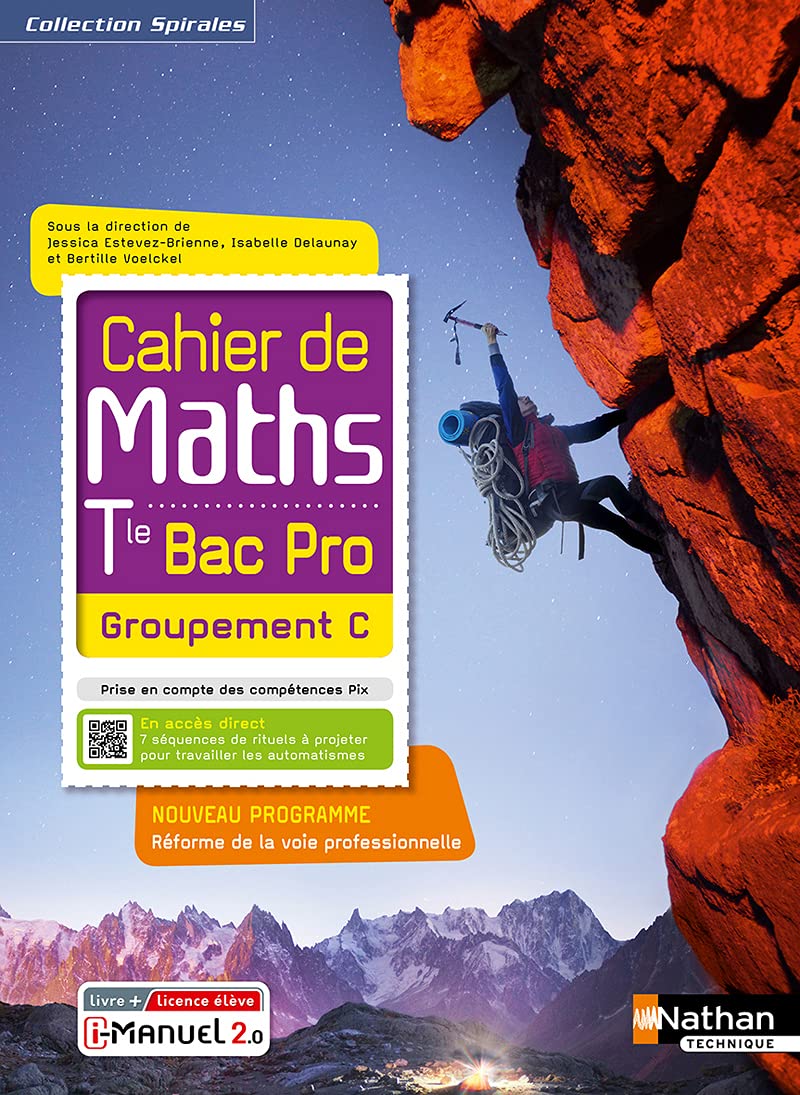 Cahier de maths - Term Bac Pro - Groupement C (Spirales) - Livre + licence élève 2021 Education & Training