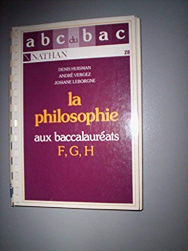 La philosophie aux baccalauréats F, G, H. book
