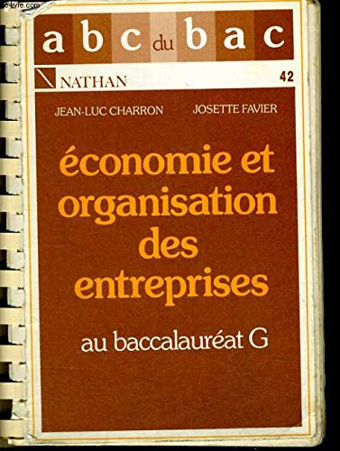 Economie et organisation des entreprises au bac G Books