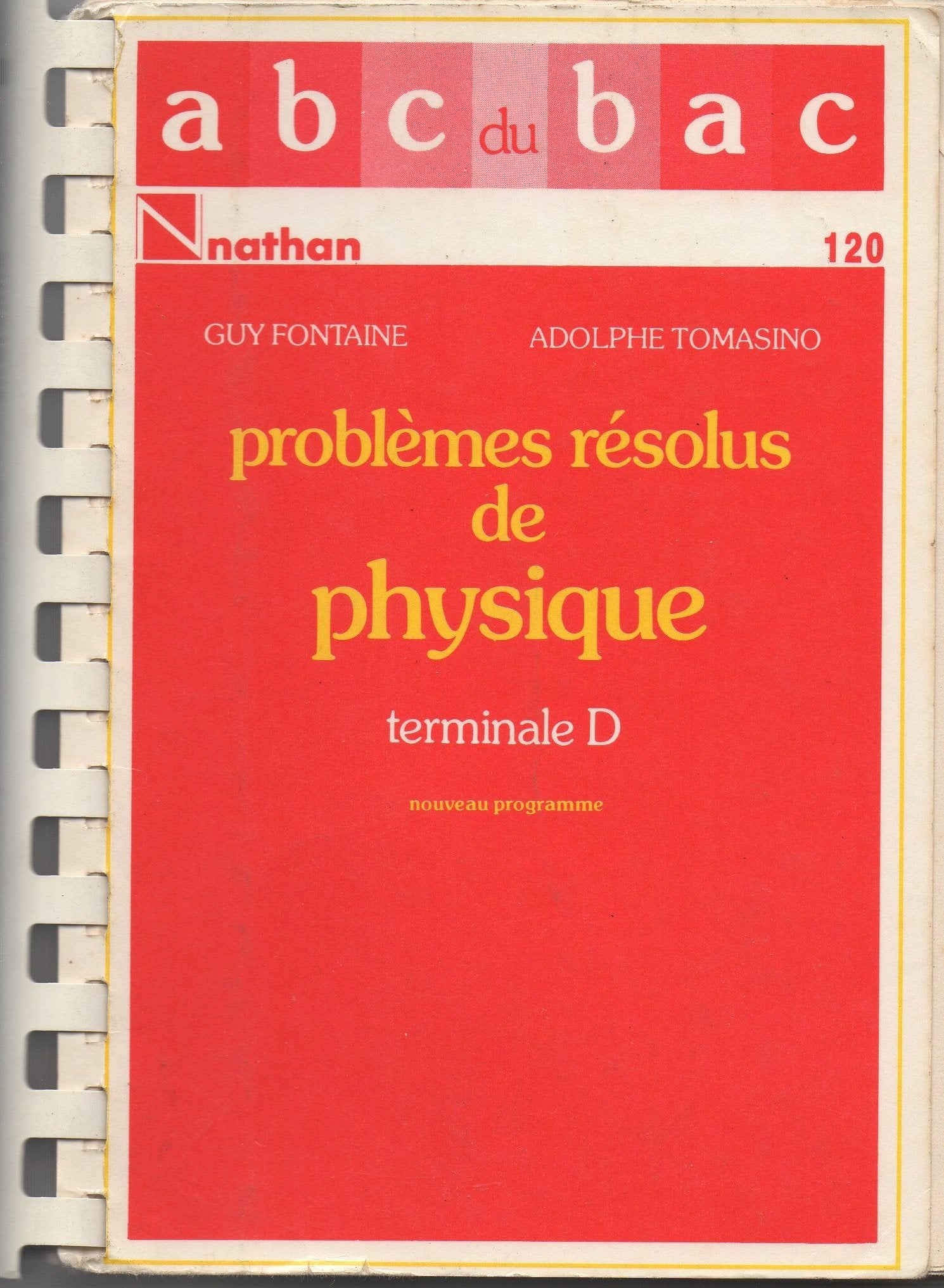 Problemes resolus de physique / terminales d nouveaux programmes 1983 book