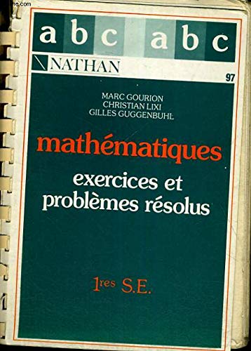 Mathématiques : exercices et problèmes résolus, élèves de 1re S, E book