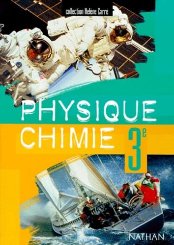 Physique-chimie, 3e. Livre de l'élève: Programme 1999 Books