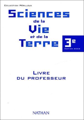 Sciences de la Vie et de la Terre 3e: Livre du professeur book
