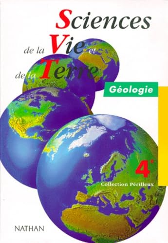 Sciences de la vie et de la terre, 4e, élève avec géologie 1998: Géologie, nouveau programme 1998, cycle central des collèges Books