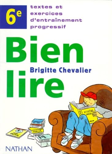 Bien lire 6e, édition 1996. Textes et entraînement progressif book