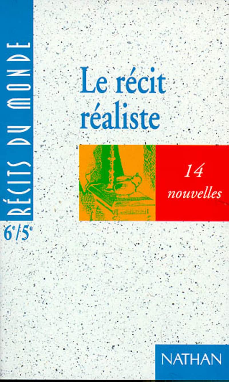 Le récit réaliste 6e/ 5e: 14 nouvelles Non-fiction