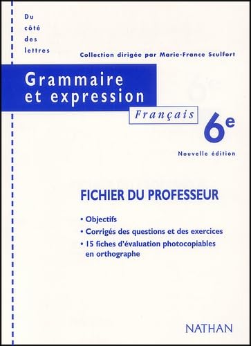 Grammaire et expression Français 6ème.: Fichier du professeur Books