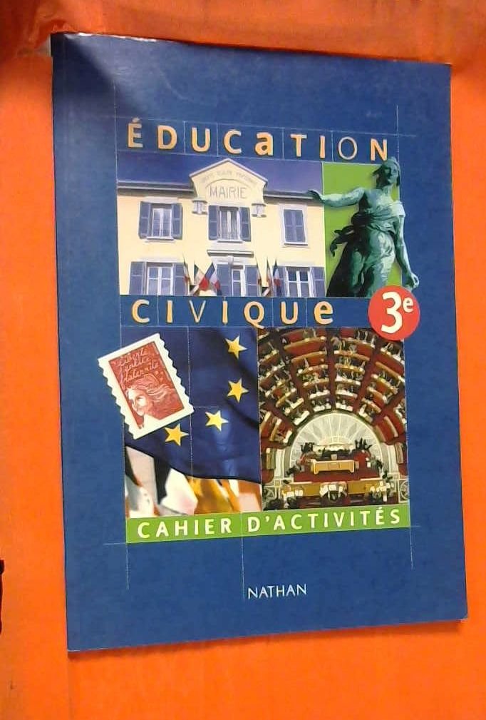 Éducation civique, 3ème (Cahier d'activités) book