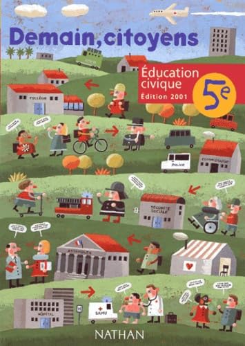 Demain, citoyens : Education civique, 5ème book