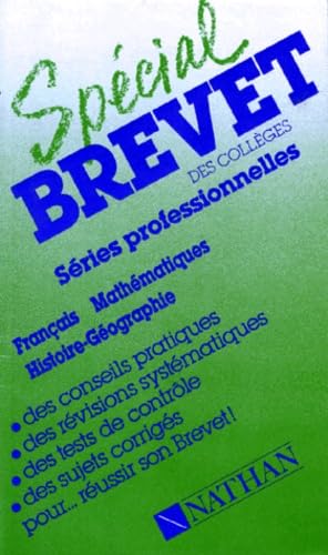Special Brevet Des Colleges. Series Professionnelles, Francais, Mathematiques, Histoire-Geographie Books