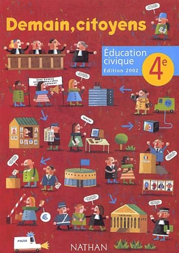 Education civique 4e: Demain, citoyens, Edition 2002 Books