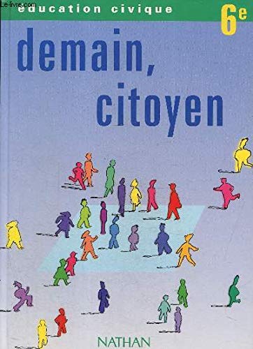Education civique, 6e, élève, édition 1996, demain citoyen book